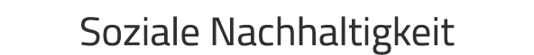 Soziale Nachhaltigkeit