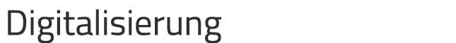 Digitalisierung