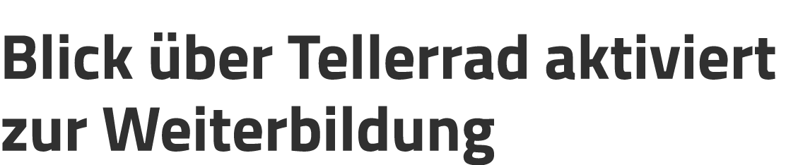 Blick ber Tellerrad aktiviert zur Weiterbildung