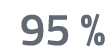 95 %