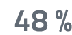48 %