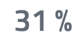 31 %